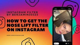How to get The Nose Lift filter on Instagram