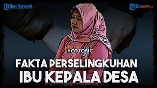 Sederet Fakta Perselingkuhan Bu Kades dengan Stafnya 3 Kali Tepergok hingga Usir Suami dari Rumah