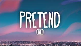 CNCO - Pretend Letra