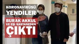 Hastanede tedavisi gören Burak Akkul ve eşi Seda Akkul taburcu oldu.