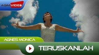 Agnes Monica - Teruskanlah  Official Video