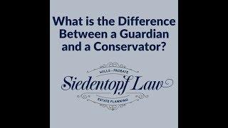 What is the Difference Between a Guardian and a Conservator?