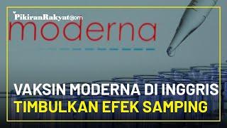 Vaksin Covid-19 Jenis Moderna di Inggris Menimbulkan Efek Samping Berupa Nyeri Jika Ditekan