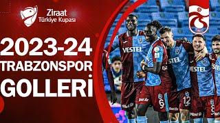 Trabzonsporun Golleri Ziraat Türkiye Kupası 2023-2024 Finalisti