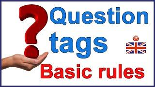 Question tags in English - Basic rules