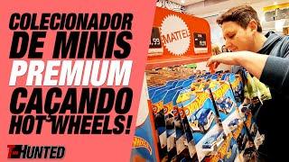 CAÇANDO HOT WHEELS COM O MAIOR ESPECIALISTA EM MINIATURAS PREMIUM SERÁ QUE VAI DAR CERTO?