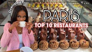 RATING 10 OF THE TOP PLACES TO EAT IN PARIS FRANCE Worth it or overrated?