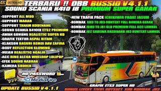 UPDATE BUSSID V4.1.1 SHARE MOD OBB BUSSID V4.1.1 SOUND SCANIA K410IB ETS2 PREMIUM GRAFIK SUPER HD