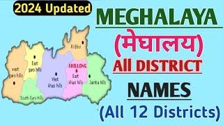 Meghalaya District Names list in Hindi & English  All 12 Districts of Meghalaya State with Map