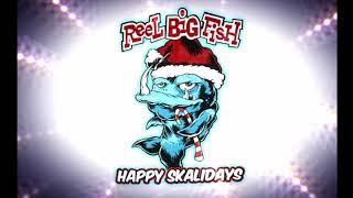 Reel Big Fish -  Mele Kalikimaka 1997 Studio Version