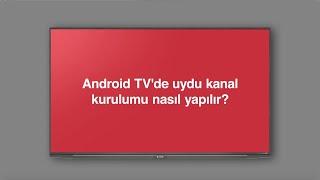 Android TV’de Uydu Kanal Kurulumu Nasıl Yapılır ?