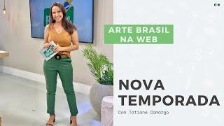 Arte Brasil na Web  Nova Temporada