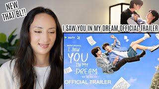 Official Trailer I Saw You In My Dream เธอ ฉัน ฝัน เรา REACTION