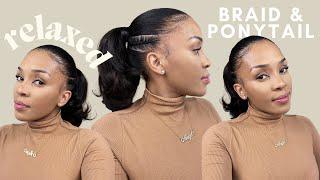 PROTECTIVE STYLE Sleek Ponytail for Relaxed Hair with braids