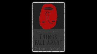 THINGS FALL APART explained in 15 minutes