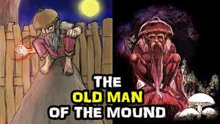 Legend of the Nuno sa Punso - The Terrifying Old Man of the Mound