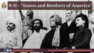 911 - Sisters and Brothers of America - Speech by Swami Vivekananda @ Parliament of Religions USA