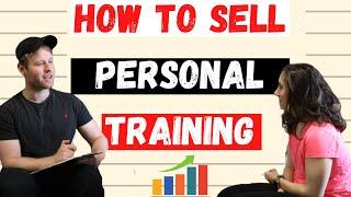 How To Sell Personal Training  One-On-One Training Sessions