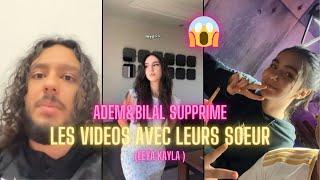 ADEM&BILAL SUPPRIME LES VIDEOS AVEC LEURS SOEURS  Leya Kayla  ?  il pleure    AdemetBilal 