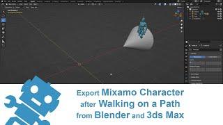 Exporting Mixamo Character after Walking on Path from Blender and 3ds Max