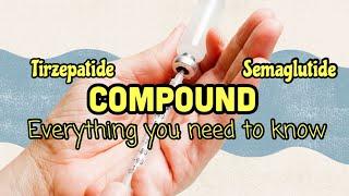 Compound Everything You Need To Know Tirzepatide Semaglutide Mounjaro Ozempic