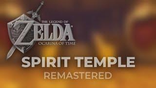 REMASTERED Spirit Temple Theme - Ocarina of Time