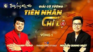 Tiên Nhân Chỉ Lộ 2024  KTQG Nguyễn Quang Nhật vs Quản Thanh Tùng  Vòng 1 trận 8