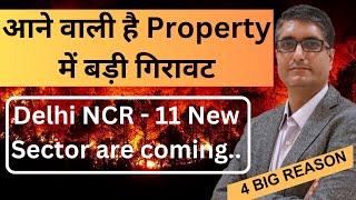  Warning  Is property market crash coming soon  New Sectors are coming in DelhiNCR