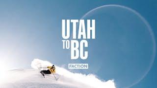 UTAH TO BC  Faction Skis  4K