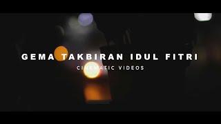 TAKBIRAN VIBES 2022  CINEMATIC VIDEOS