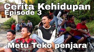 Cerita Kehidupan Episode 3 - Metu Teko Penjara + Delete Scene #210