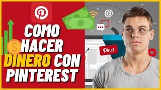 Como hacer dinero con Pinterest Para Principiantes