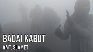 TERJEBAK BADAI KABUT DI GUNUNG SLAMET VIA BAMBANGAN