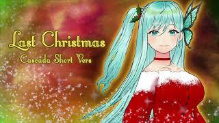 【Synthesizer V Cover】 Last Christmas  Cascada Short Vers 【Cangqiong  苍穹】