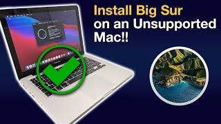 How to Install MacOS Big Sur 11 on an Unsupported Mac iMac Mac Pro or Mac Mini in 2022