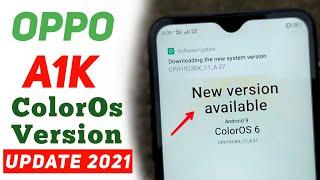 Oppo A1k ColorOs Update 2021  Latest Version Update For Oppo Smartphone 2021  Oppo A1k Update