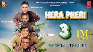 Hera Pheri 3 - Trailer  Akshay Kumar  Govinda  Sunil Shetty  Paresh Rawal  Farhad Samji