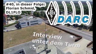 DARC e.V. - Interview unter dem Turm #40 - Florian Schmid DL1FLO über den Maus Türöffnertag