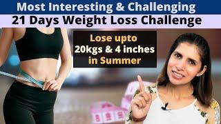 Best 21 Days Weight loss May Challenge  Lose Fat & Get Flat Belly 100%  Lose 20kgs in Summers