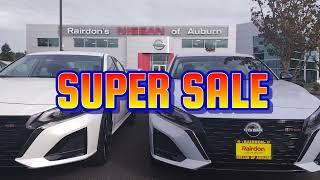 RAIRDONS NISSAN OF AUBURN SUPER SALE