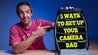 5 ways to set up your camera bag