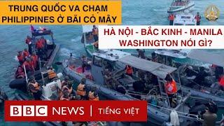 TRUNG QUỐC VA CHẠM PHILIPPINES Ở BÃI CỎ MÂY HÀ NỘI - BẮC KINH - MANILA - WASHINGTON NÓI GÌ?