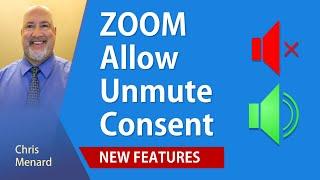 Zoom Request consent to unmute participants