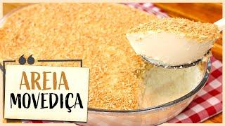 JÁ COMEU AREIA MOVEDIÇA?? SOBREMESA DELICIOSA E FÁCIL DE FAZER I Receitas de Pai