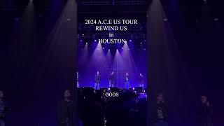 2024 A.C.E US TOUR REWIND US in HOUSTON #GODS #shorts