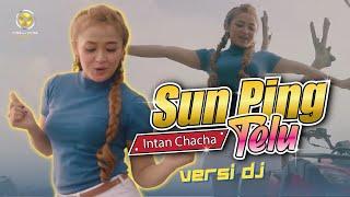 INTAN CHACHA - SUN PING TELU DJ Remix Official Music Video