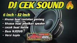 AWAS JEBOLL  DJ CEK SOUND FULL VARIASI KOPLO BASS NJEDUG