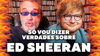 Ed Sheeran - Você Não Vai Acreditar...