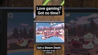 Steam Deck is perfect for busy gamers #steamdeck
