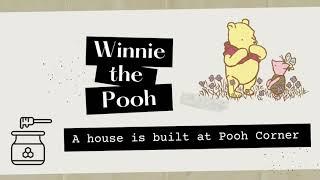 A House is Built at Pooh Corner  Winnie Pooh Read Aloud